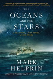 The Oceans and the Stars : A Sea Story, A War Story, A Love Story (A Novel) cover image cdn