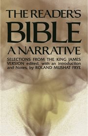 The Reader's Bible, a Narrative : Selections From the King James Version cover image cdn