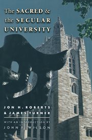 The Sacred and the Secular University : William G. Bowen cover image cdn
