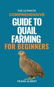 The Ultimate Comprehensive Guide to Quail Farming for Beginners cover image cdn