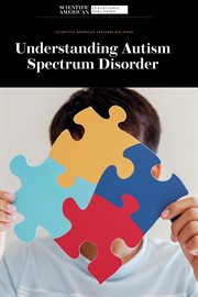 Understanding Autism Spectrum Disorder : Scientific American Explores Big Ideas cover image cdn