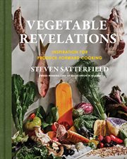 Vegetable Revelations : Inspiration for Produce-Forward Cooking cover image cdn