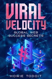 Viral Velocity : Global Web Success Secrets cover image cdn