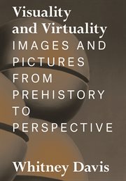 Visuality and Virtuality : Images and Pictures from Prehistory to Perspective cover image cdn