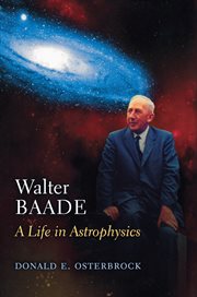 Walter Baade : A Life in Astrophysics cover image cdn