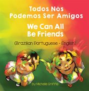 We can all be friends (brazilian portuguese-english) cover image cdn