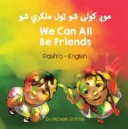 We can all be friends : Pashto-English cover image cdn