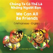 We can all be friends (vietnamese-english) cover image cdn