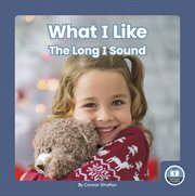 What I Like : The Long I Sound. On It, Phonics! Vowel Sounds cover image cdn