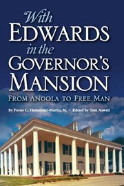 With Edwards in the Governor's mansion : from Angola to free man cover image cdn