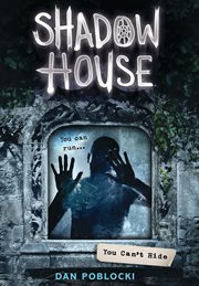 You Can't Hide : Shadow House cover image cdn
