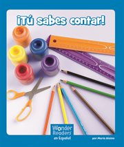 ¡Tú sabes contar! : Wonder Readers Spanish Emergent cover image cdn