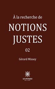 À la recherche de notions justes : À la recherche de notions justes cover image cdn