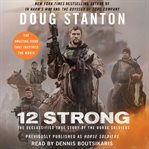 Horse soldiers : the extraordinary story of a band of US soldiers who rode to victory in Afghanistan cover image cdn