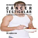 58 recetas de comidas para cancer testicular cover image cdn