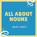 ALL ABOUT NOUNS cover image cdn