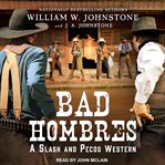 Bad Hombres : Slash and Pecos cover image cdn
