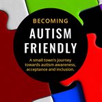 Becoming autism friendly cover image cdn