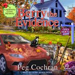 Berry the Evidence : Cranberry Cove Mystery cover image cdn