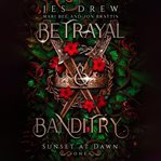 Betrayal & Banditry cover image cdn