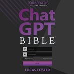Chat GPT Bible : Job Seeker's cover image cdn