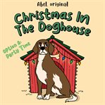 Christmas in the Doghouse, Season 1, Episode 2 : Party Time cover image cdn