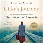 Cilka's journey : a novel cover image cdn