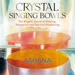 Crystal Singing Bowls cover image cdn