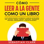 Cómo Leer a la Gente Como Un Libro cover image cdn