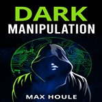 Dark Manipulation cover image cdn