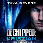 Dechipped : Kristian cover image cdn