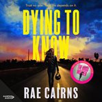 Dying to Know cover image cdn