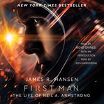 First man : [the life of Neil A. Armstrong] cover image cdn