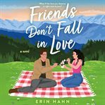 Friends Don't Fall in Love cover image cdn
