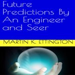 FUTURE PREDICTIONS BY AN ENGINEER AND SE cover image cdn