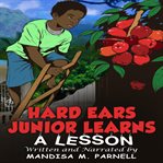HARD EARS JUNIOR LEARNS A LESSON cover image cdn