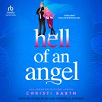 Hell of an Angel : Unlocking His Heart cover image cdn