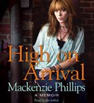 High on arrival : [a memoir] cover image cdn