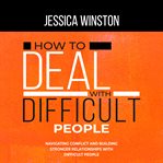 How to Deal With Difficult People cover image cdn