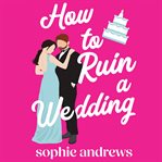 How to Ruin a Wedding cover image cdn