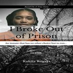 I Broke Out of Prison cover image cdn