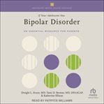 If Your Adolescent Has Bipolar Disorder : An Essential Resource for Parents cover image cdn