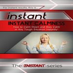 INSTANT CALMNESS cover image cdn