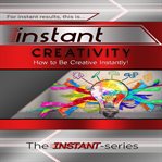 INSTANT CREATIVITY cover image cdn