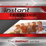 INSTANT FRIENDSHIP cover image cdn