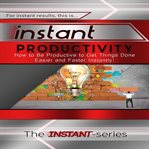 INSTANT PRODUCTIVITY cover image cdn