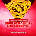 INVULNERABILITY AND SHIELDING cover image cdn