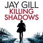 Killing Shadows : Chief Inspector James Hardy cover image cdn