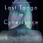 Last tango in cyberspace : a novel cover image cdn