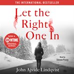 Let the Right One In : A Novel cover image cdn